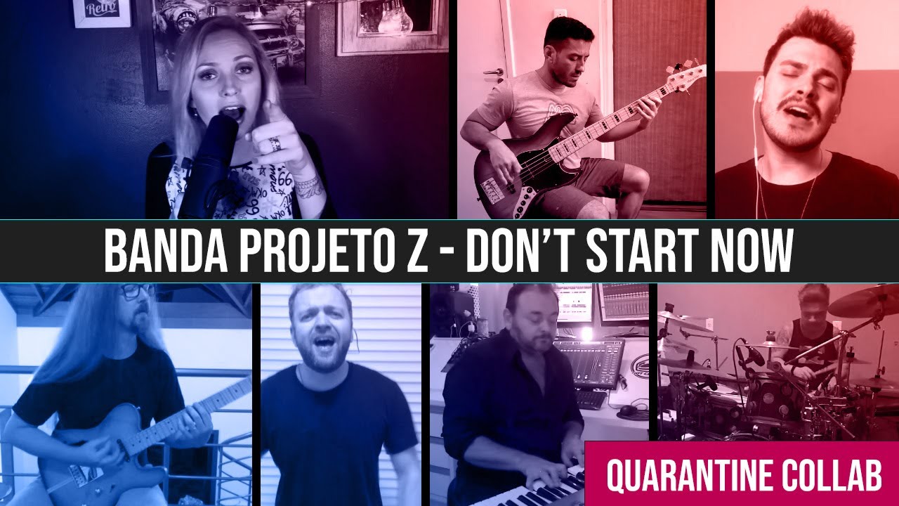Banda Projeto Z - Don't Start Now - Dua Lipa Cover - Quarantine Collab