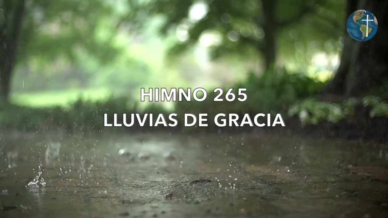 HIMNO 265: LLUVIAS DE GRACIA