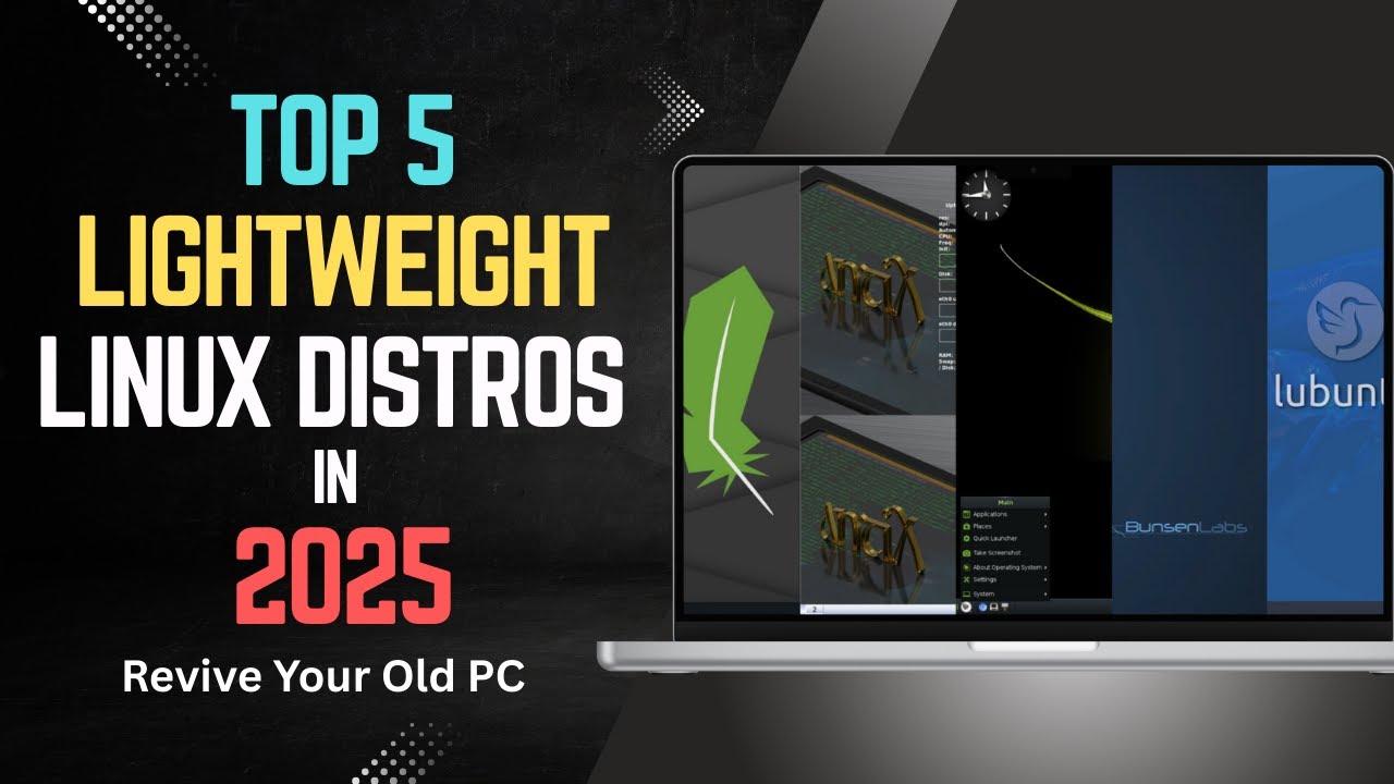 Top 5 Lightweight Linux Distros in 2025