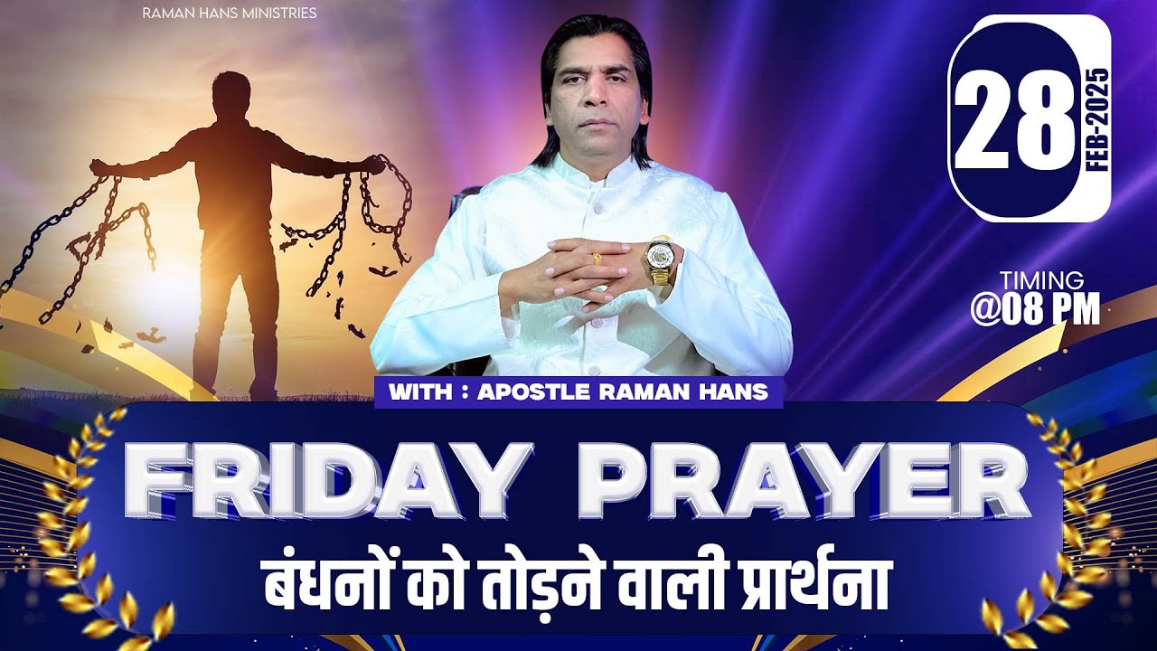 Friday Fasting Prayer | With Man Of God Apostle Raman Hans | 28-Feb-2025