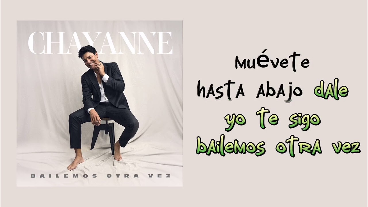 @chayanne Bailemos Otra Vez (Letra)