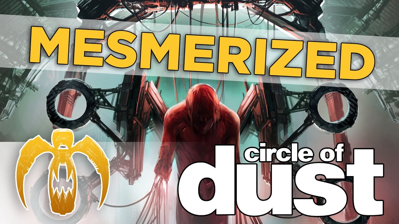 Circle of Dust - Mesmerized [Remastered]