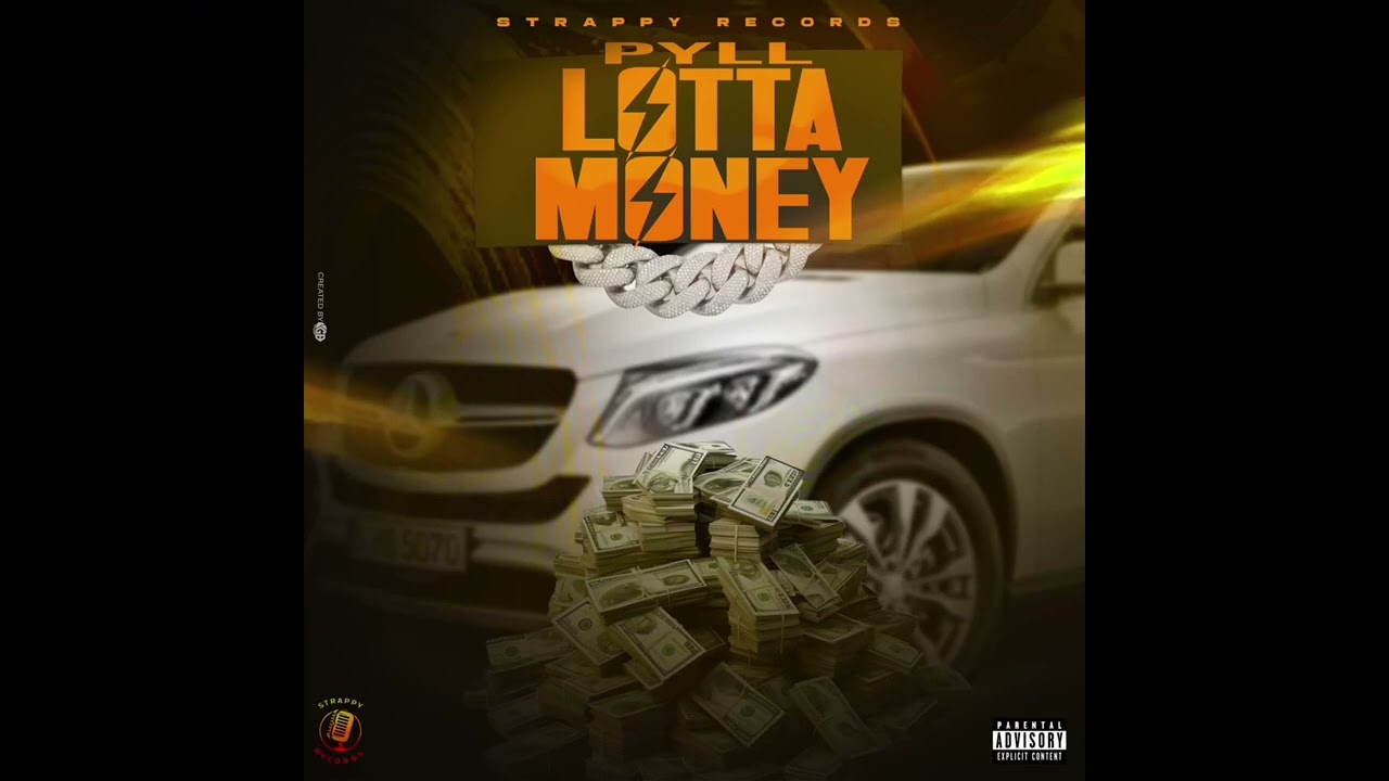 PYLL X STRAPPY - LOTTA MONEY OFFICIAL AUDIO 