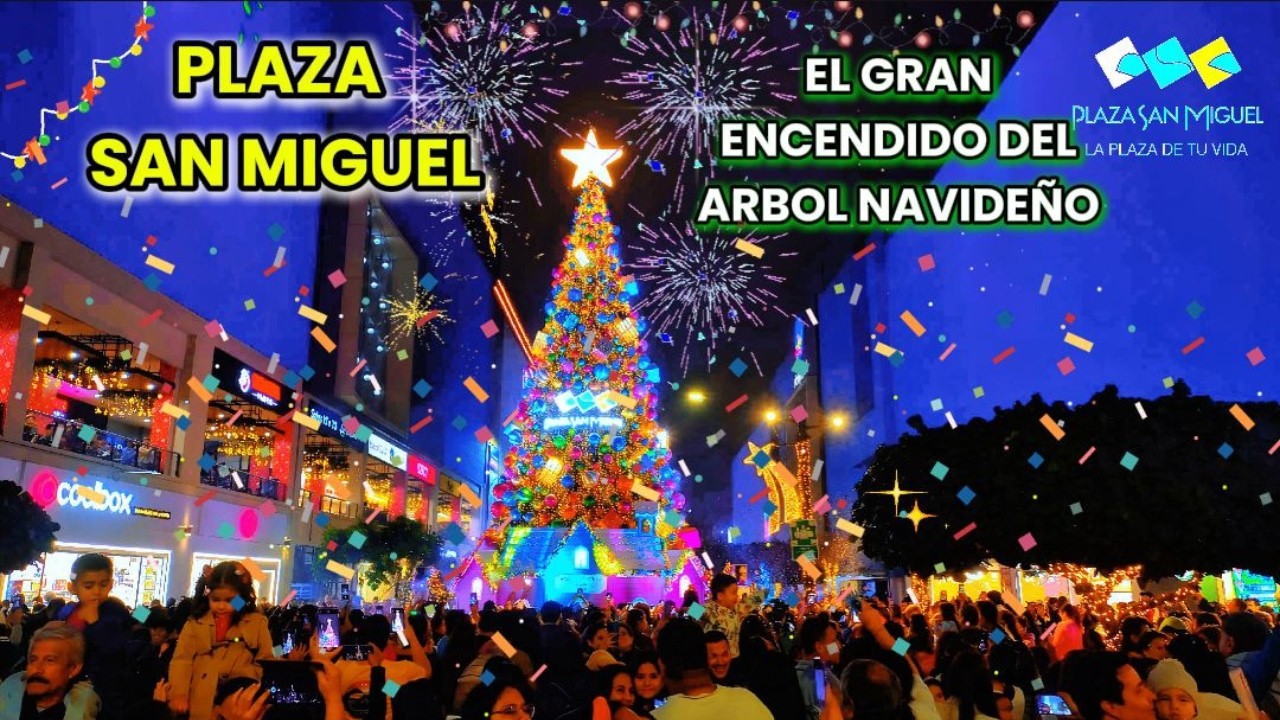 Plaza San Miguel - El Gran Encendido del Árbol de Navidad 🌲