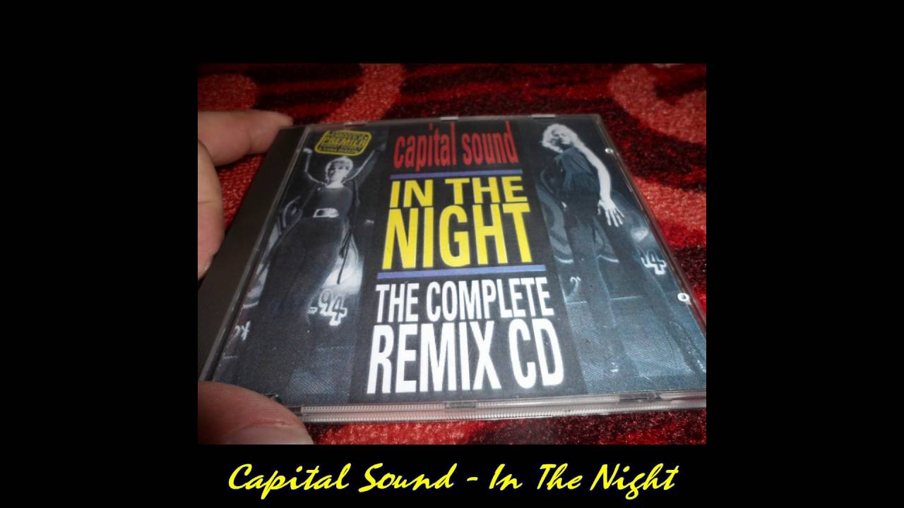 Capital Sound - In The Night (Hard Into The Night Mix)(Remix)