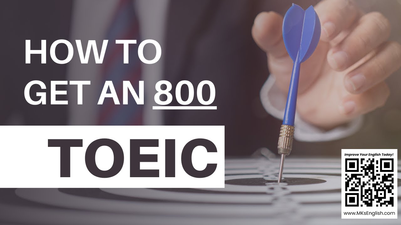 Как набрать 800 баллов на TOEIC | Проверенные советы, стратегии и план подготовки к успеху