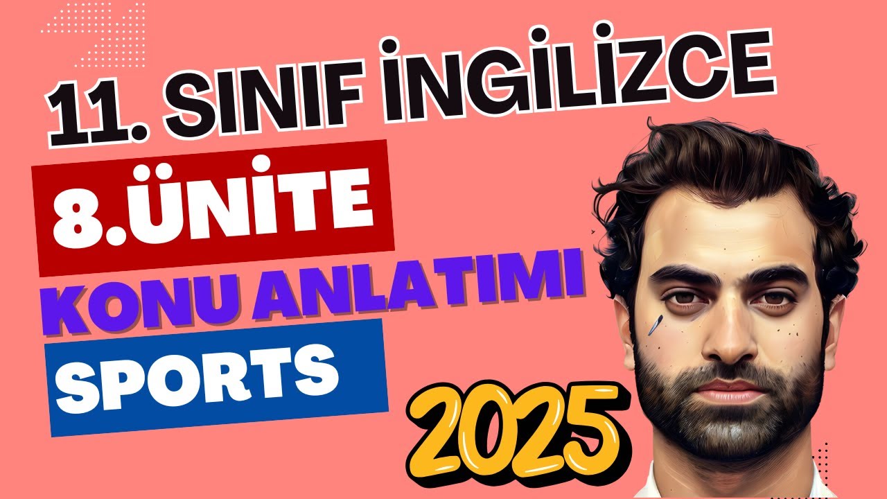 11. SINIF İNGİLİZCE 8. ÜNİTE KONU ANLATIMI | SPORTS