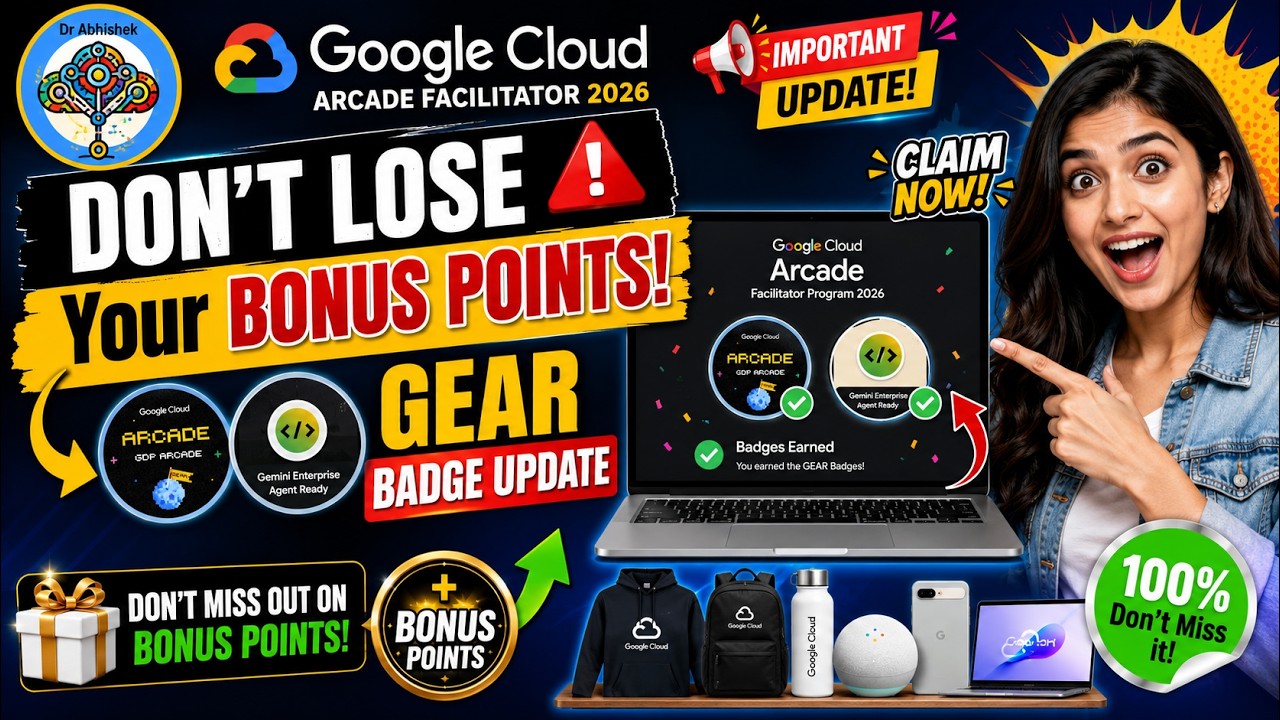 НЕ ПОТЕРЯЙТЕ СВОИ БОНУСНЫЕ БАЛЛЫ! Обновление значка GEAR | Google Cloud Arcade Facilitator 2026
