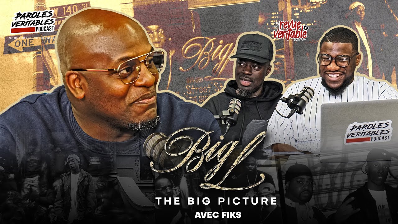 Big L - The Big Picture  avec Fiks | Revue Veritables Albums