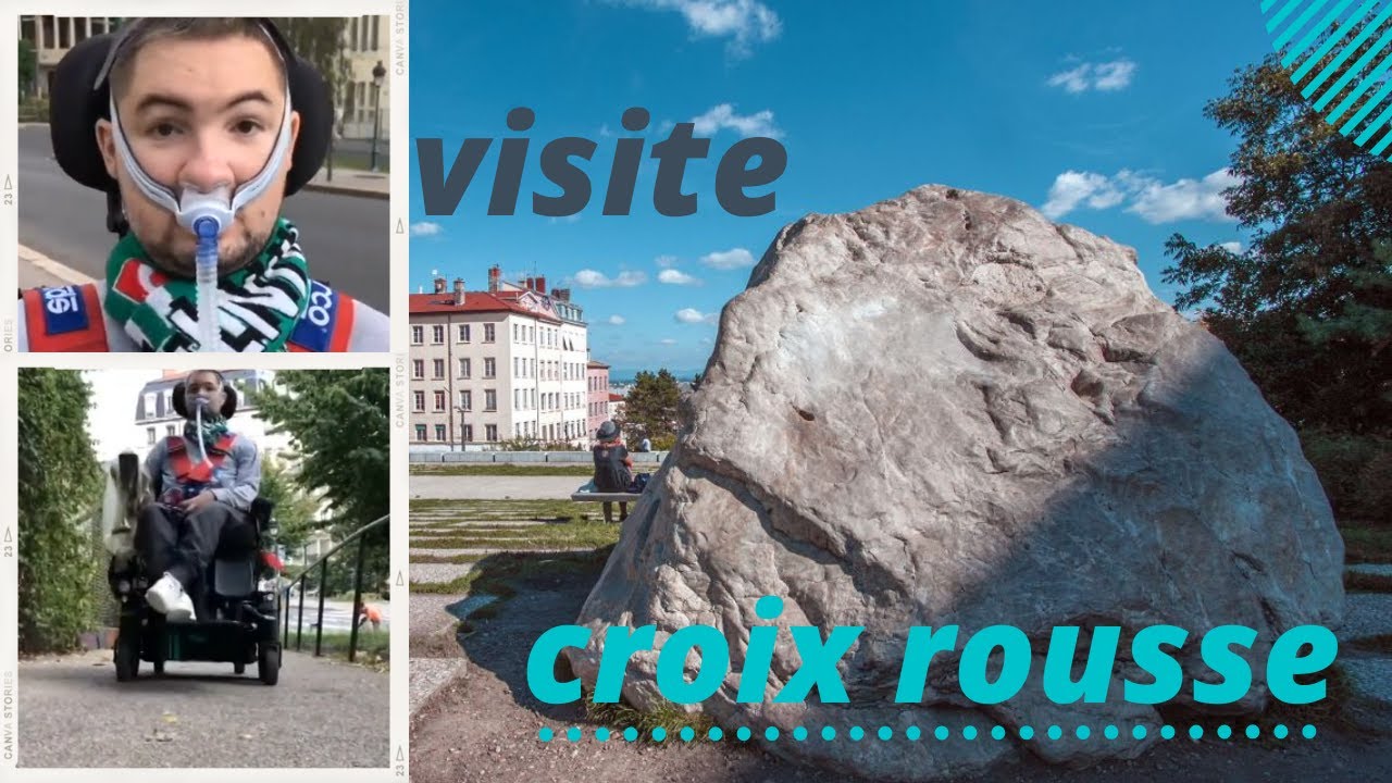 100% Accessibilité : VISITE CROIX ROUSSE