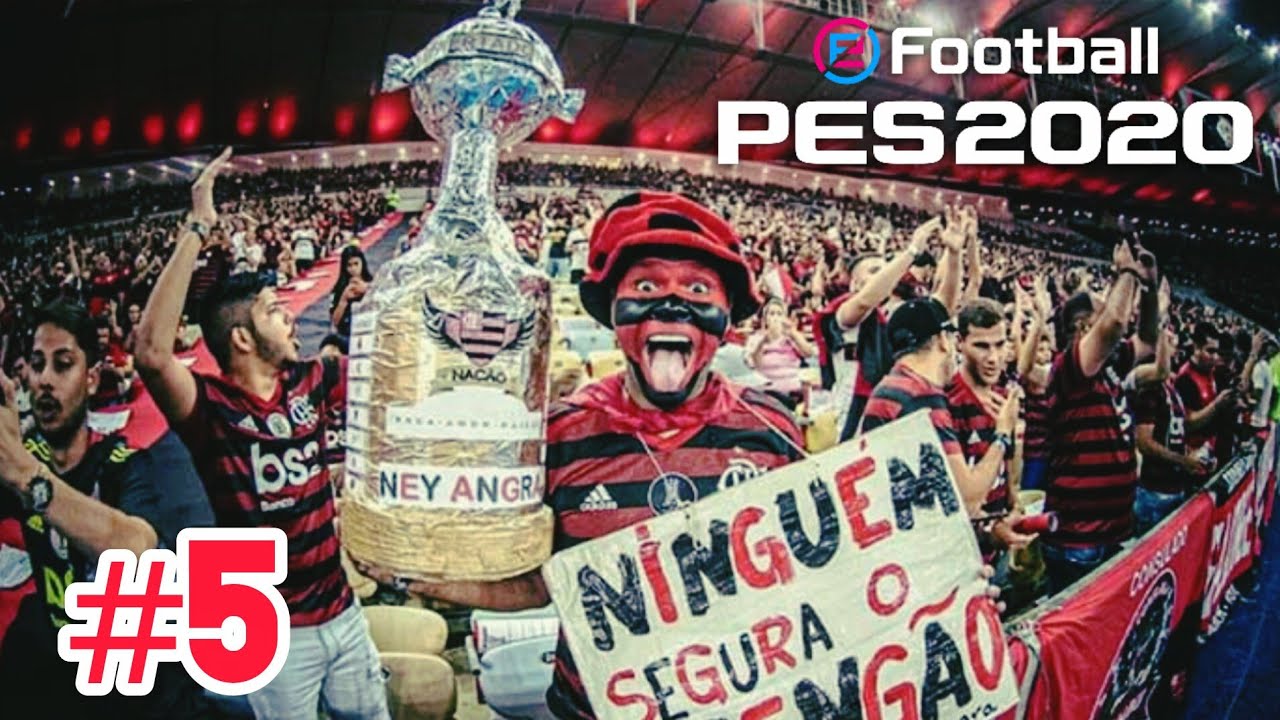 #5 - FLAMENGO ESTRÉIA NA LIBERTADORES - MASTER LIGA FLAMENGO - PES 2020