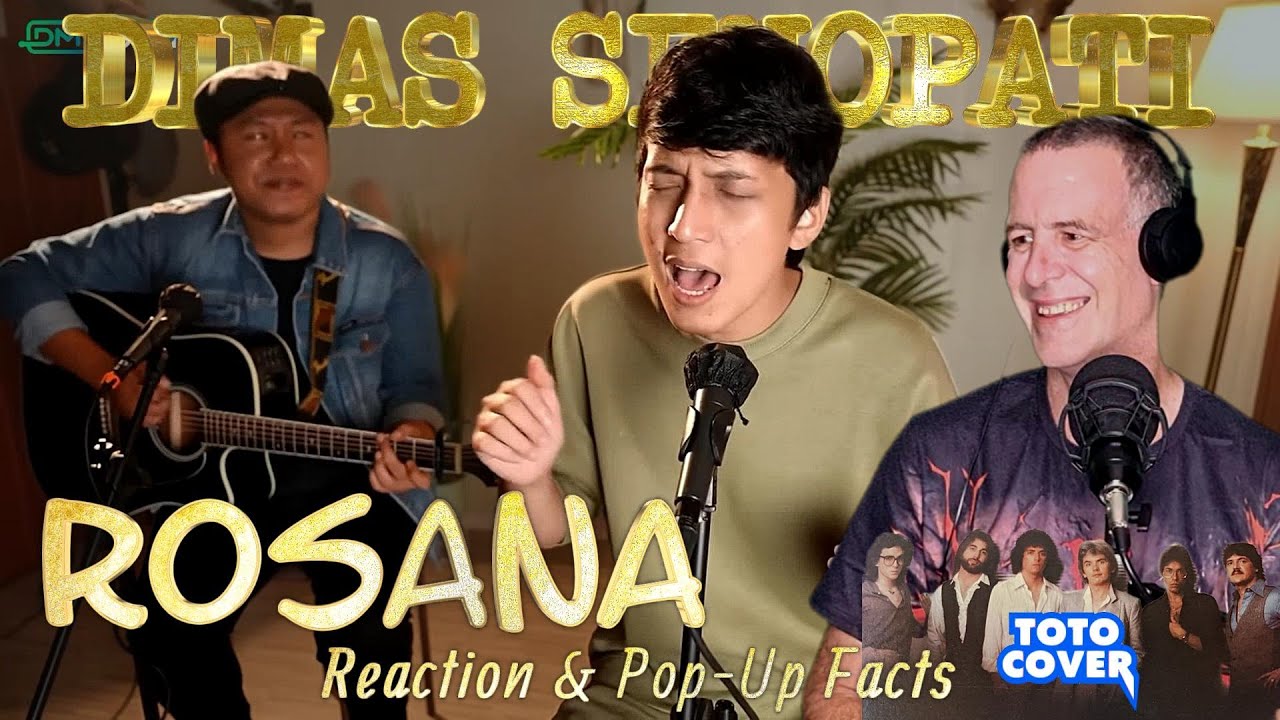 Ep 308: Dimas Senopati - Rosana (Toto Cover) - Reaction & Pop-Up Facts