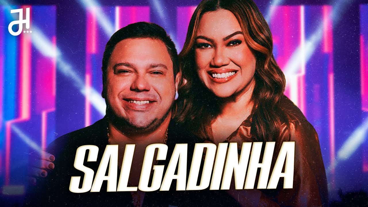 Salgadinha - Claudio Ney e Juliana (Lyric V&iacute;deo)
