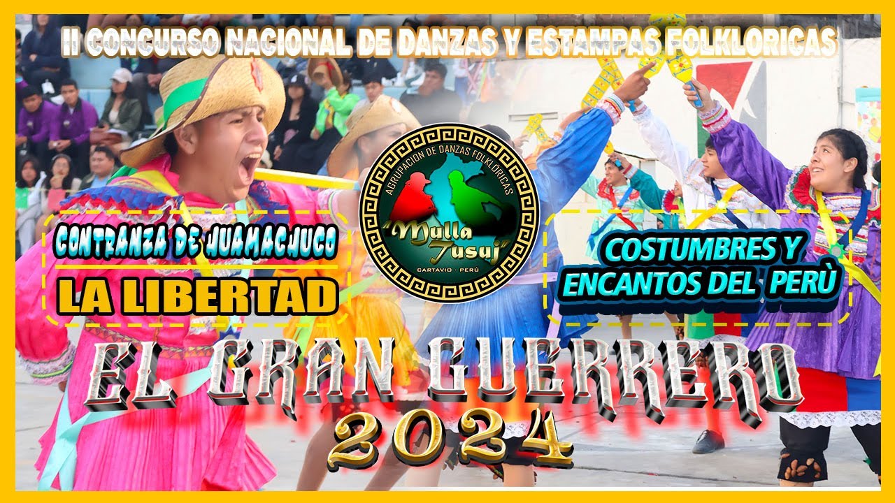 Contradanza // La Libertad // Costumbres Y Encantos Del Per&uacute; // El Gran Guerrero 2024 - Mulla Tusuj