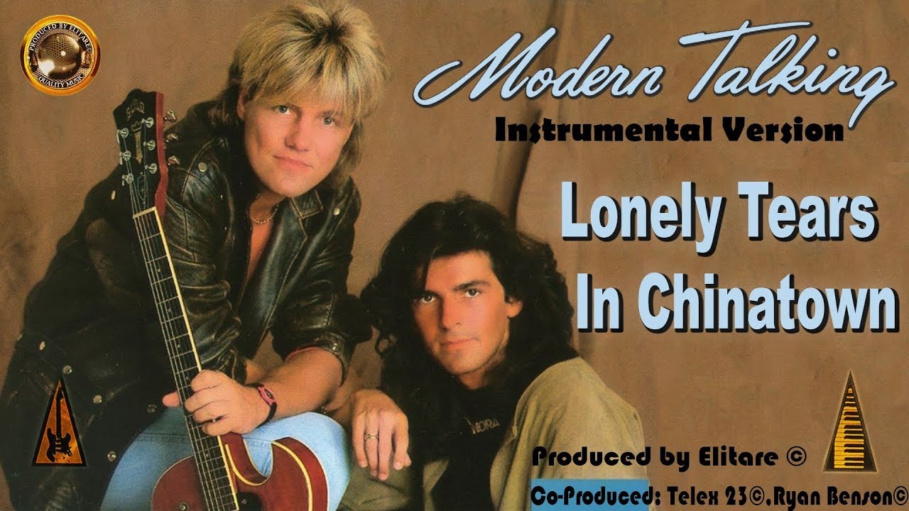 Modern Talking - Lonely Tears In Chinatown (Remix Version) 2018 Produced by elitare © 💯