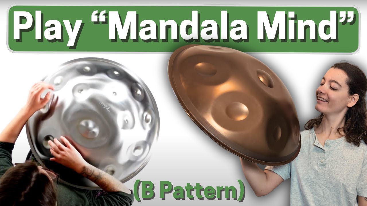 Как играть «Mandala Mind» — урок по игре на хэндпане (модель B)