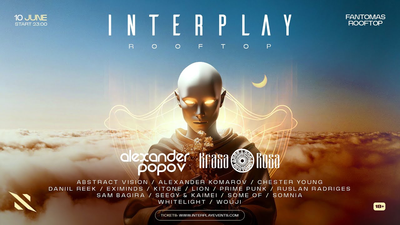 10.06.2023 | INTERPLAY ROOFTOP MOSCOW | OFFICIAL TRAILER