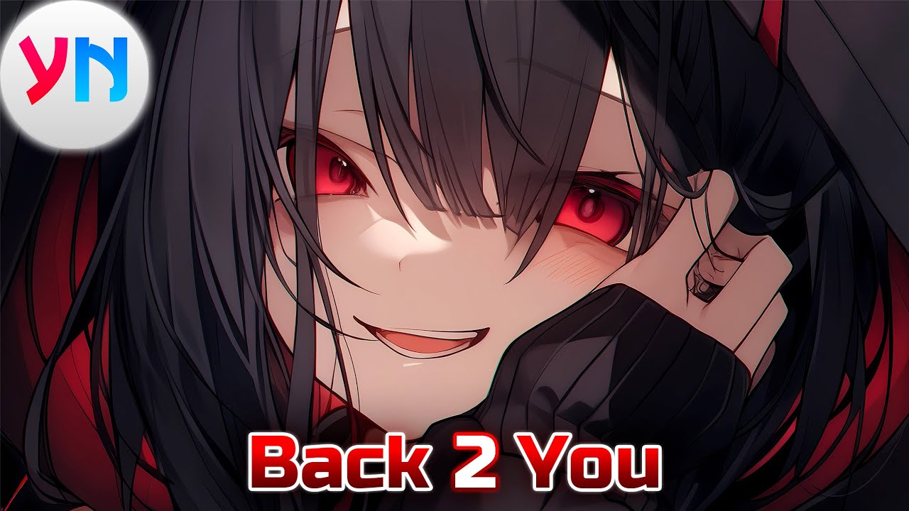 Nightcore - ROY KNOX - Back 2 You