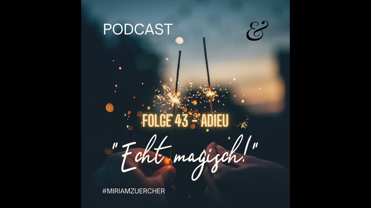 Folge 43 - Adieu