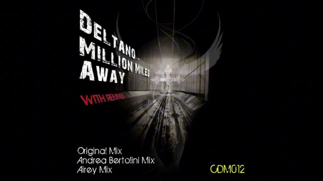 Deltano - Million Miles Away