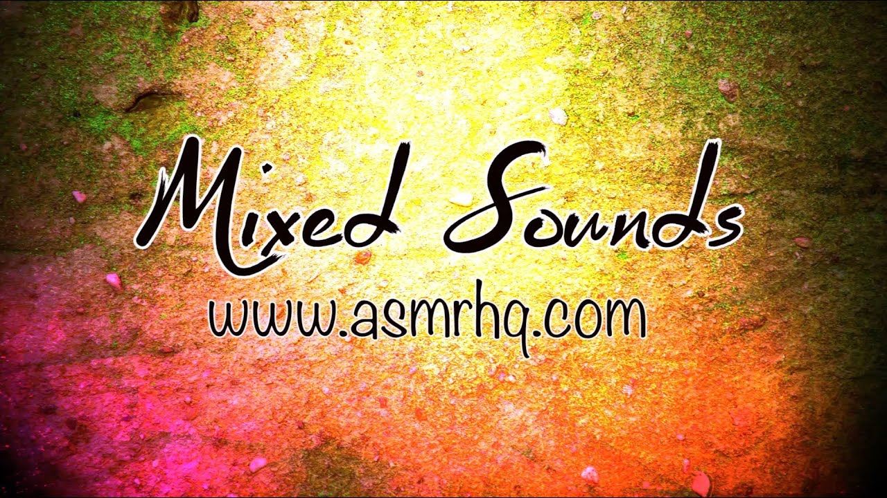 ASMR: Mixed Sounds - Crinkles - Tapping - Scraping - Scratching