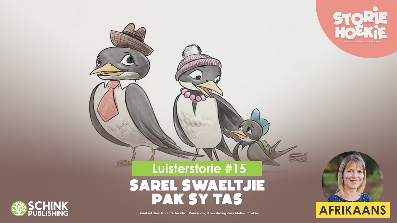 StorieHoekie 15 | Sarel swaeltje pak sy tassie | Afrikaanse kinderstories | Luister storie