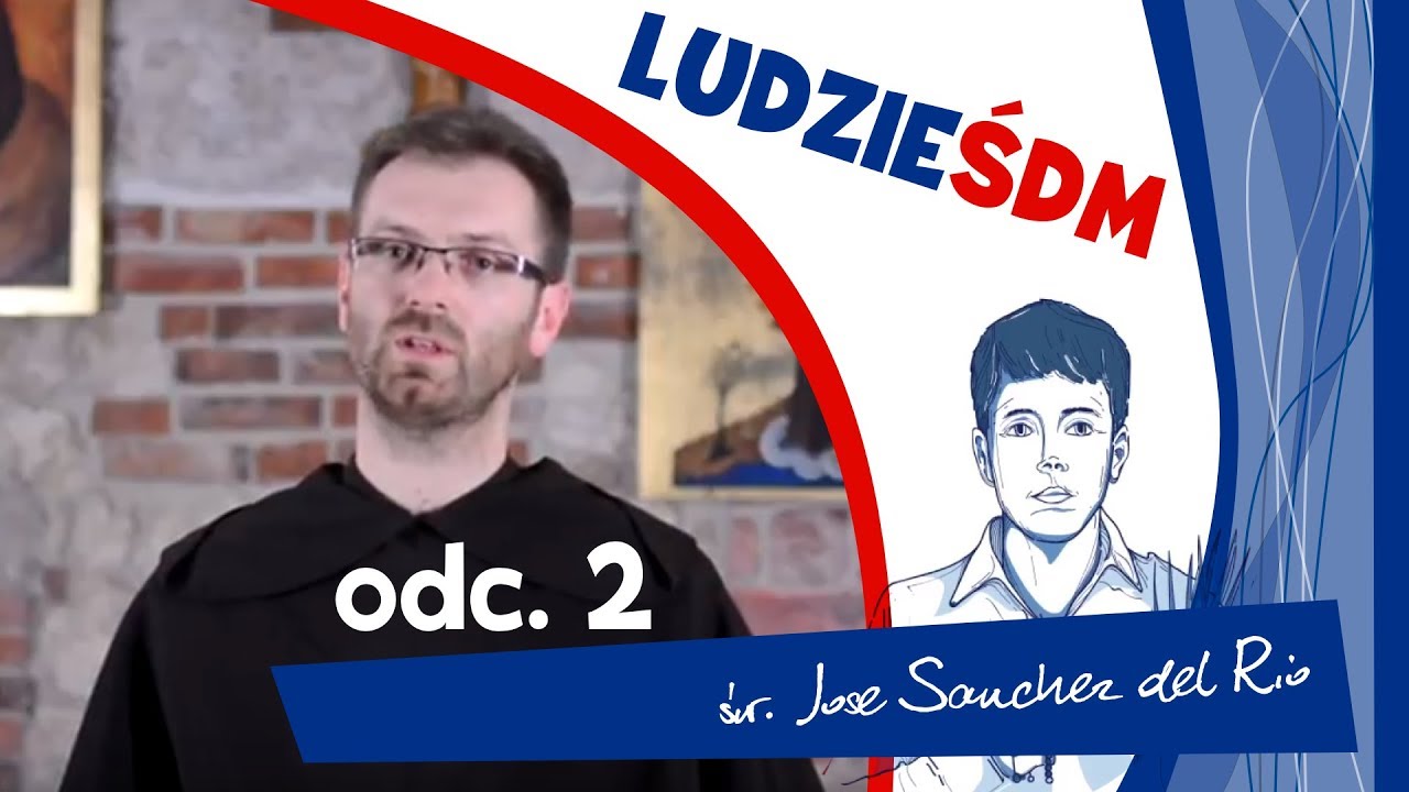 [Ludzie ŚDM] odc. 2: św. Jose Sanchez del Rio