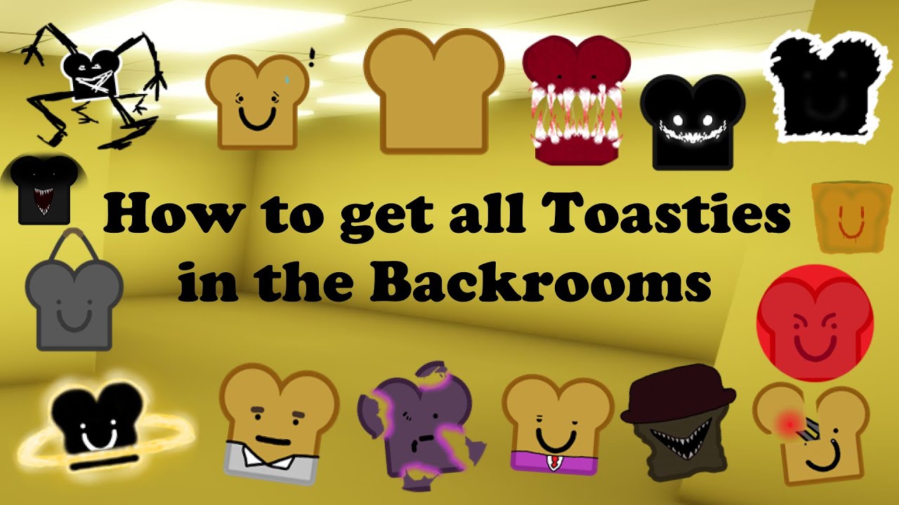 How to get all Toasties in the Backrooms