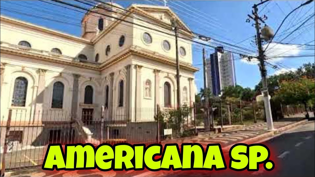 AMERICANA SP. PASSEIO na CIDADE
