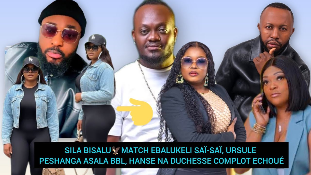 SILA BISALU🦅MATCH EBALUKELI SAÏ-SAÏ, URSULE PESHANGA ASALA BBL,HANSE NA DUCHESSE COMPLOT ECHOUÉ