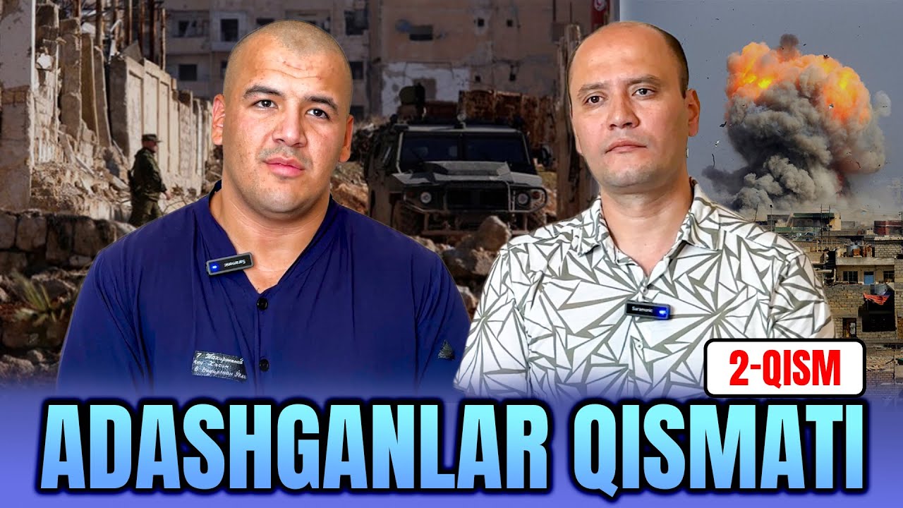 SURIYADAN QOCHIB KELGANLAR (2-Qism)