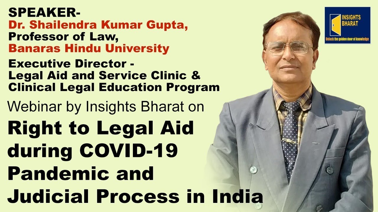 Right to Legal Aid during COVID-19 Pandemic and Judicial Process in India.