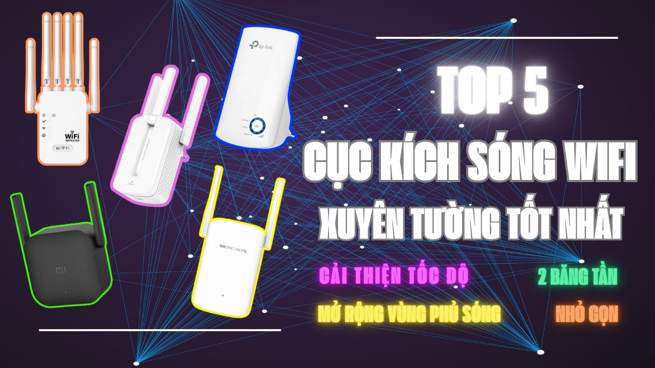 Top 5 Cục Kích Sóng Wifi Xuyên Tường Tốt Nhất: Từ Giá Rẻ Đến Wifi 6 - Khắc Phục Wifi Yếu Ngay!