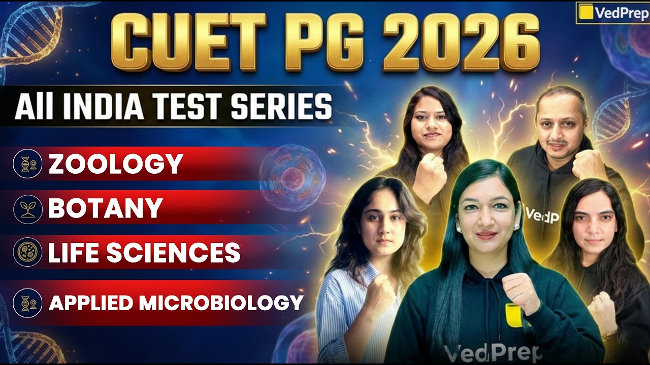 CUET PG 2026 🔥All India Test Series | Zoology, Botany, Life Sciences, Applied Microbiology | VedPrep