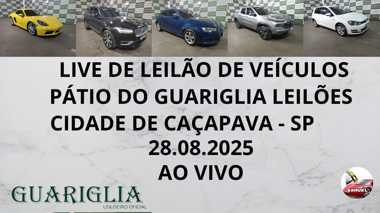 LIVE DE LEILÃO DE VEÍCULOS NO PÁTIO DO GUARIGLIA LEILÕES DIA 28.08.25 EM CAÇAPAVA