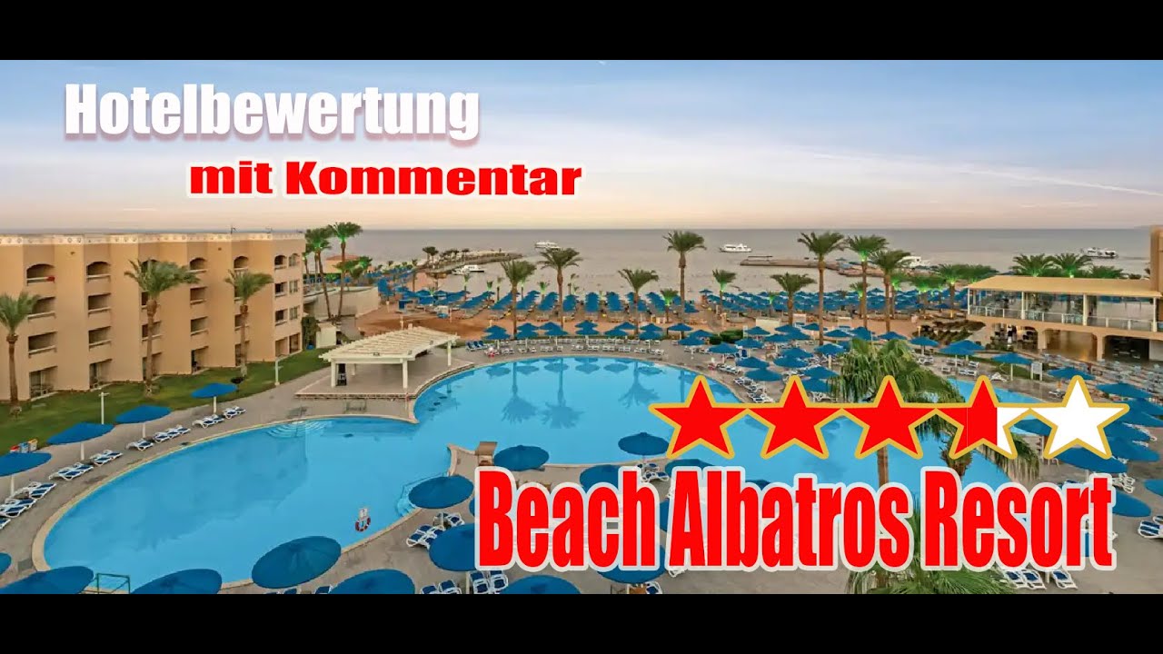 Beach Albatros Resort - Hotelbewertung - Hurghada - Ägypten