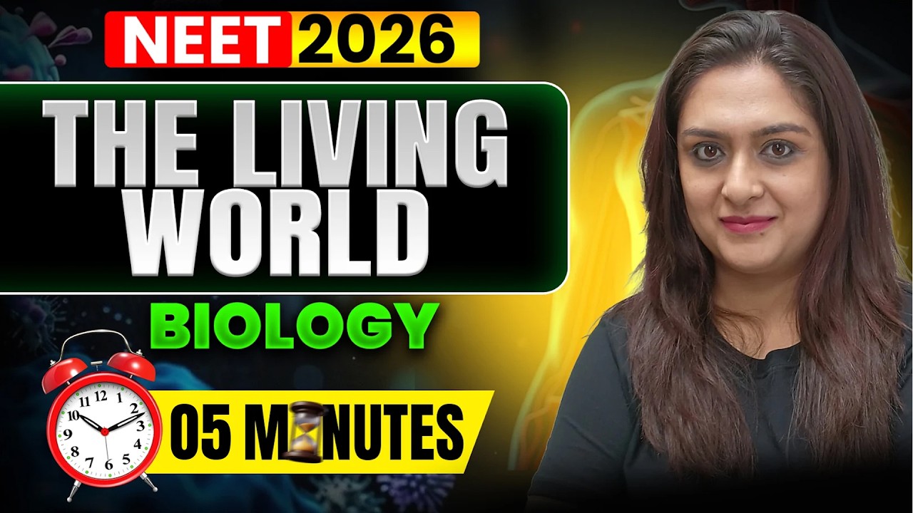 The Living World in 10 Minutes! | NEET 2026 Biology | Meetu Mam 🔥