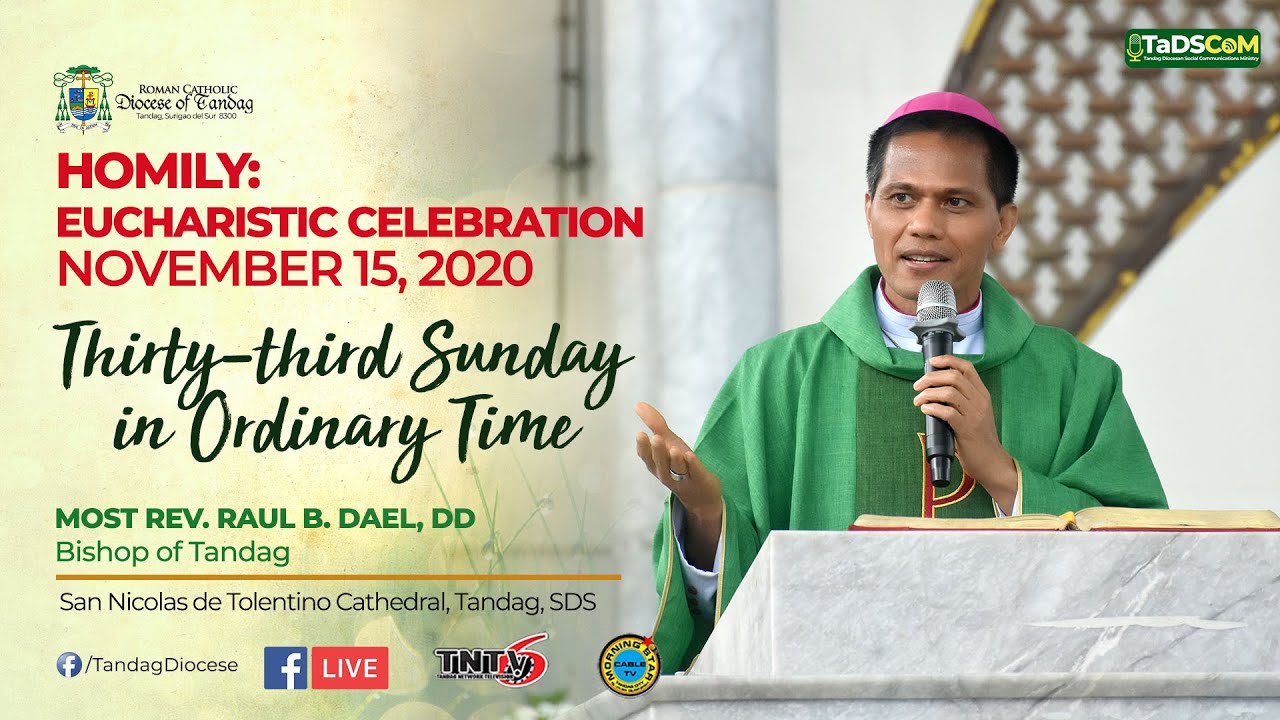HOMILY | Most Rev. Raul B. Dael, DD | 33rd Sunday in Ordinary Time | November 15