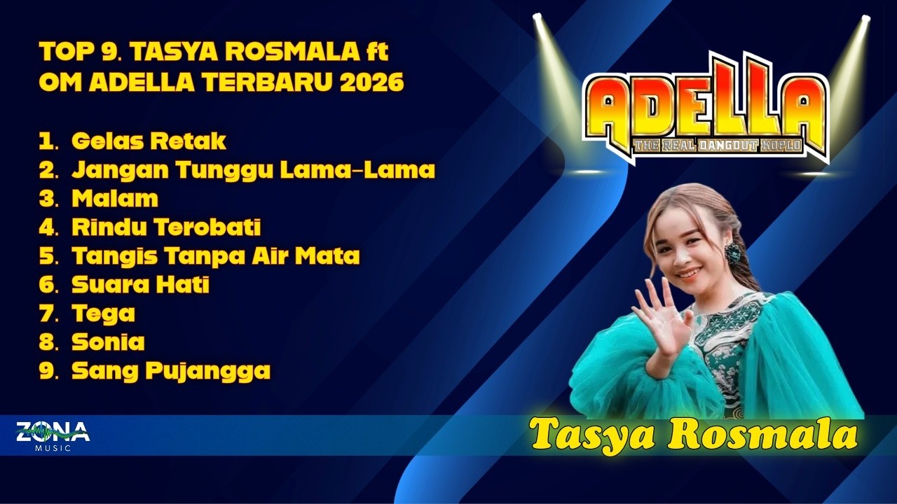 TOP 9 . TASYA ROSMALA ft OM ADELLA TERBARU 2026. GELASRETAK,JANGAN TUNGGU LAMA-LAMA,MALAM,