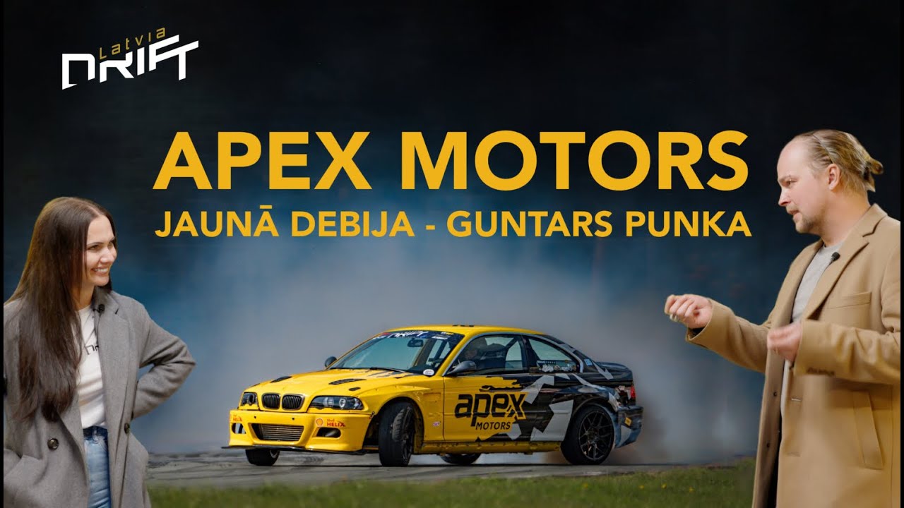 APEX MOTORS - Jaunā debija - Guntars Punka