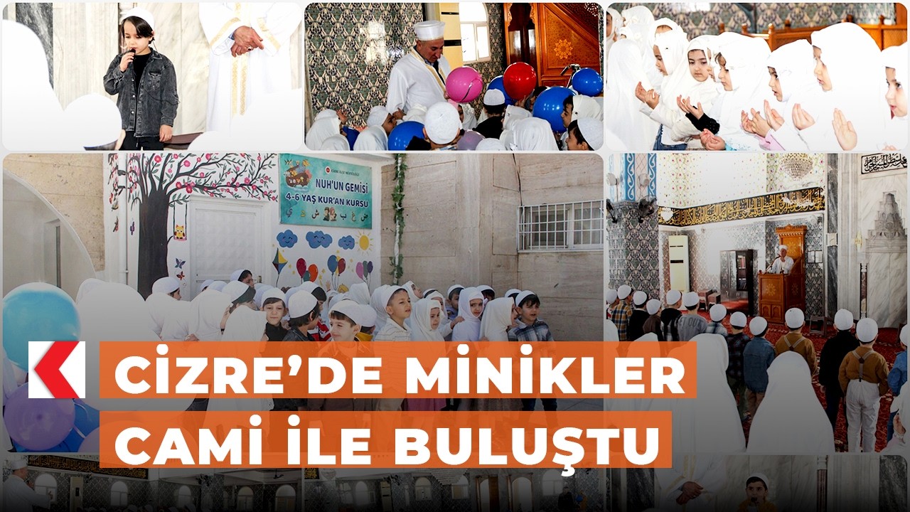Cizre’de minikler cami ile buluştu