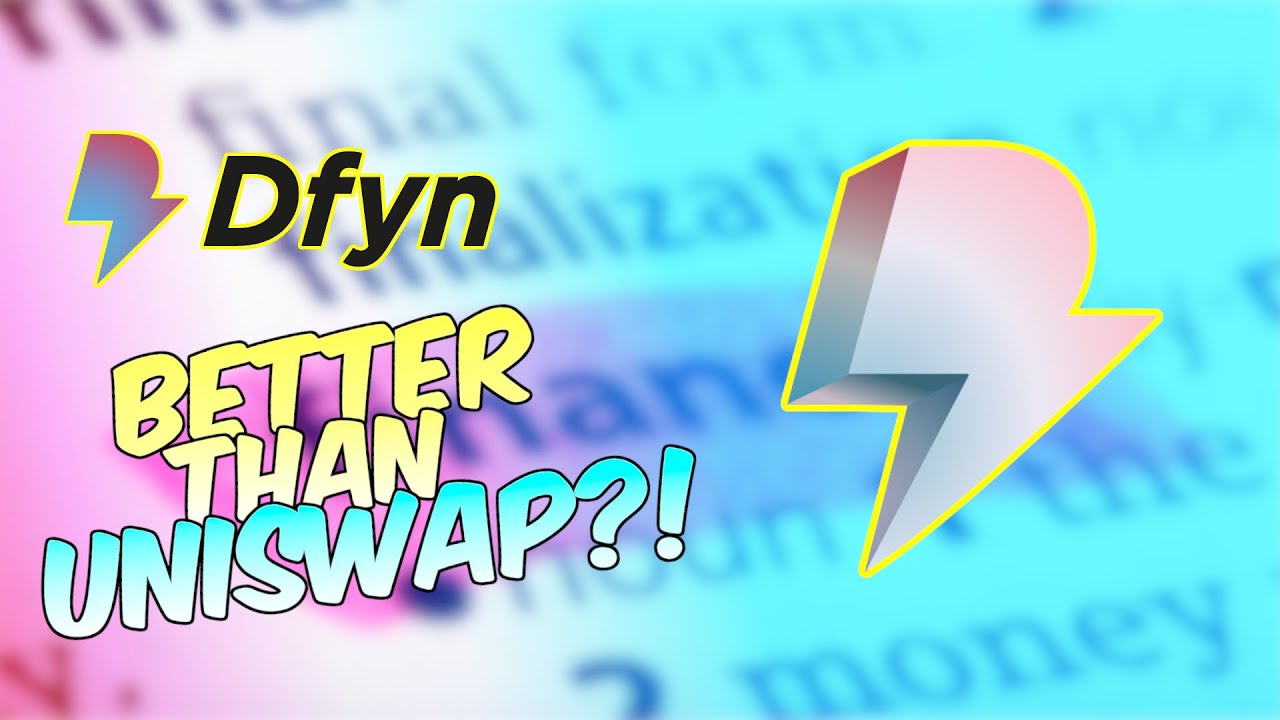 DFYN - MATIC DEX that's better than UNISWAP!