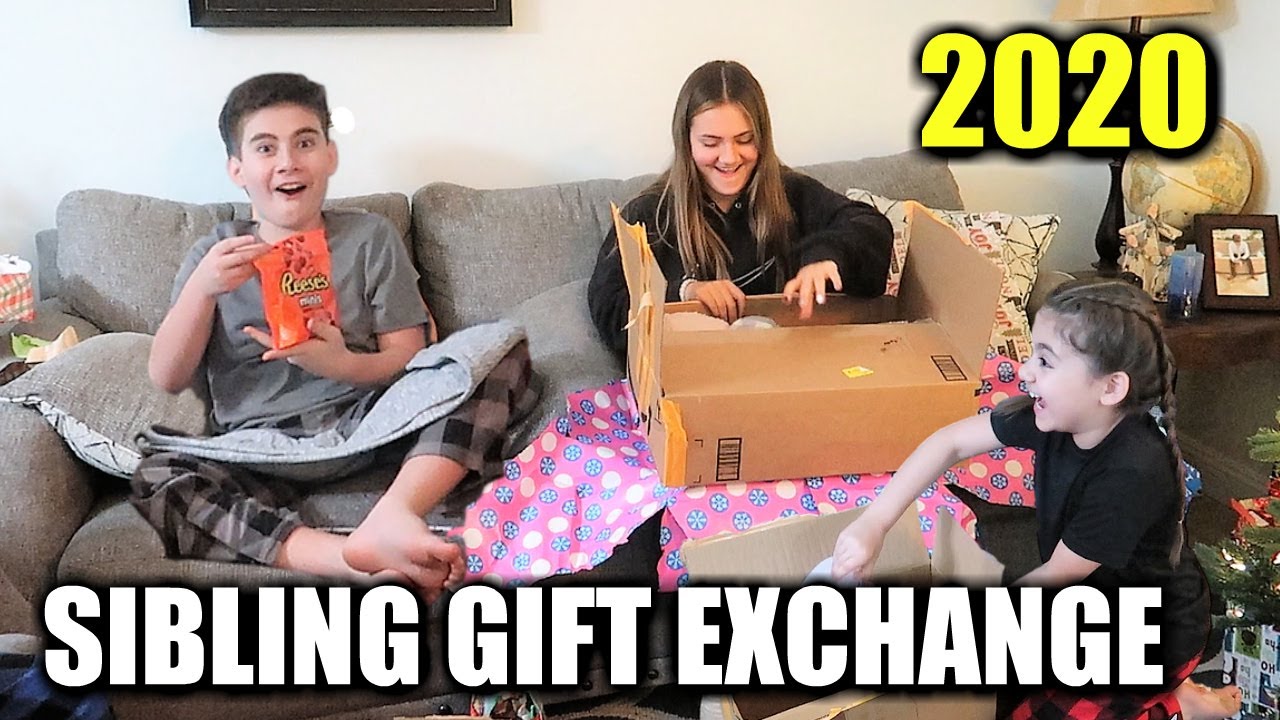 SIBLING GIFT EXCHANGE 2020!