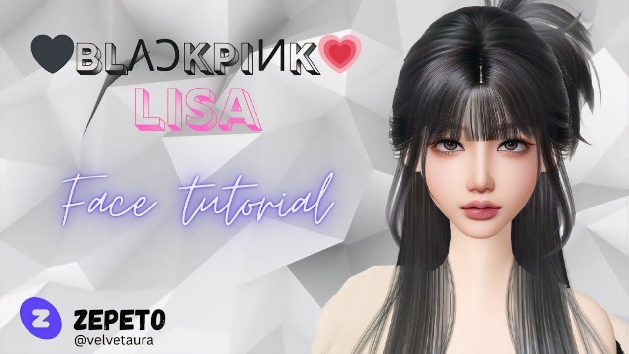 Zepeto face tutorial LISA