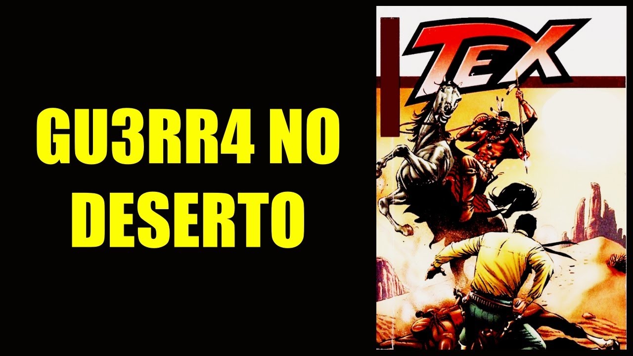 GU3RR4 NO DESERTO!