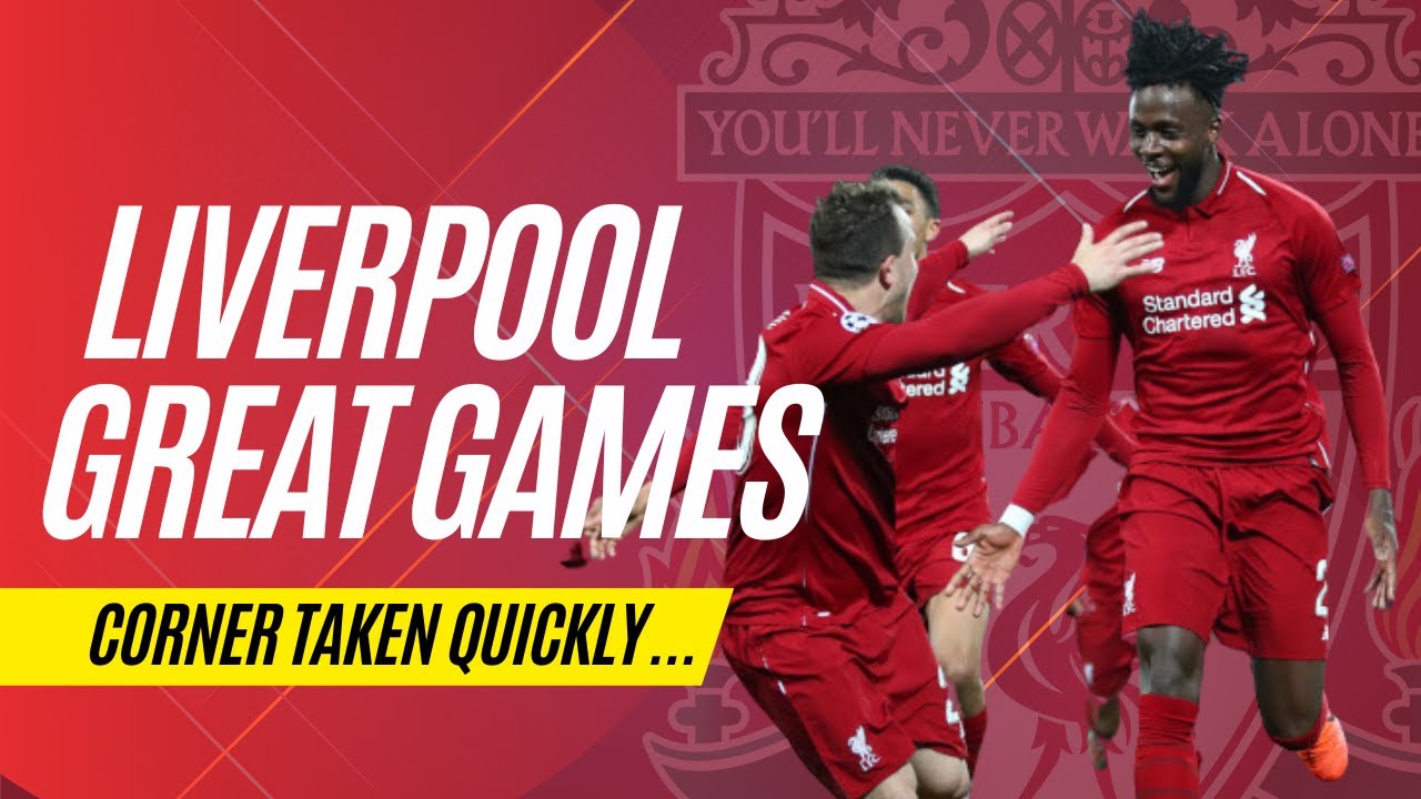 Corner Taken Quickly | Liverpool Great Games