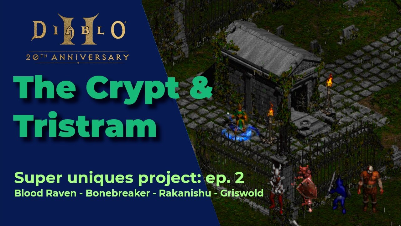 DIABLO 2 SUPER UNIQUES PROJECT EP. 2 - Running Blood Raven - Bonebreaker - Rakanishu - Griswold