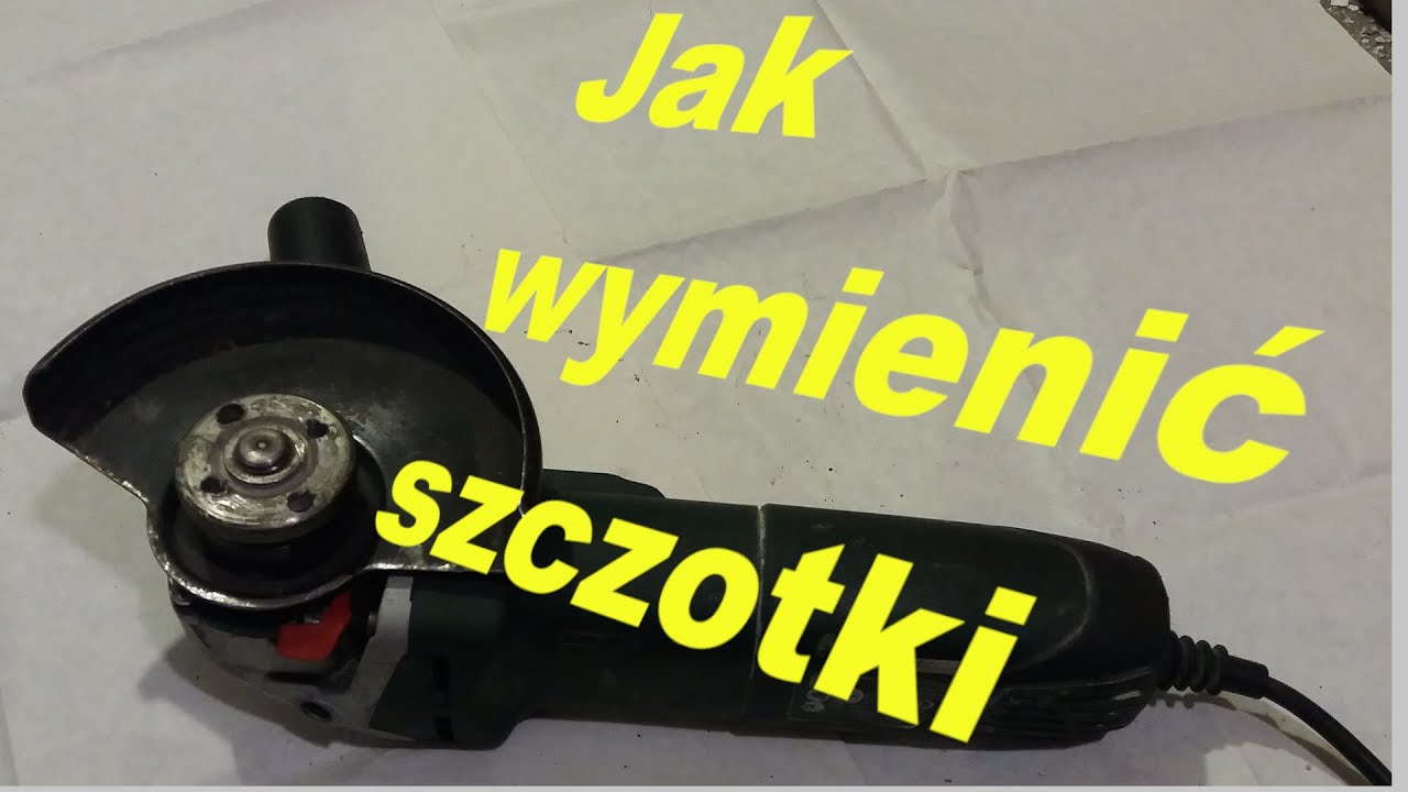 Jak wymienić szczotki w szlifierce kątowej