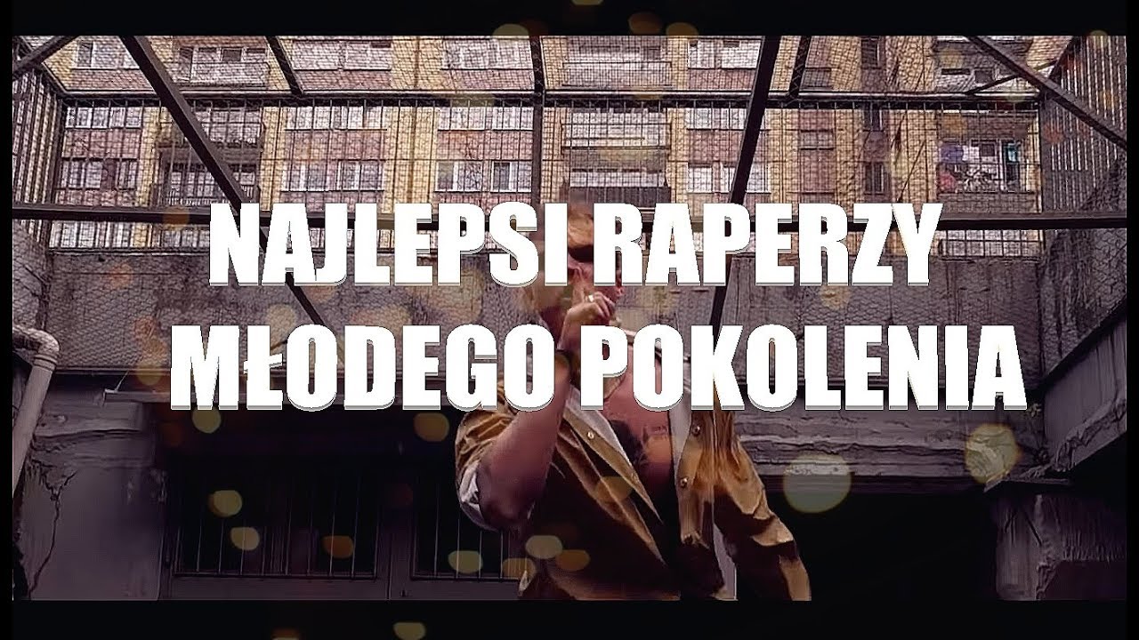 TOP 5 RAPER&Oacute;W MŁODEGO POKOLENIA [ 2018 ] *zobacz*