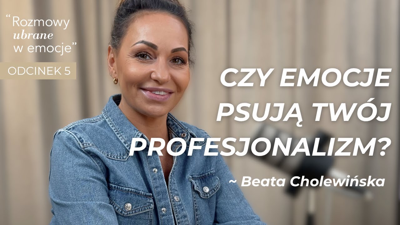 Czy emocje psują profesjonalizm? O wrażliwości i klasie w mediach | Beata Cholewińska - dziennikarka